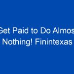 get paid to do almost nothing finintexas 4217 jpg