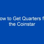 how to get quarters for the coinstar 4228 jpg